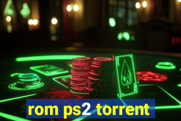 rom ps2 torrent